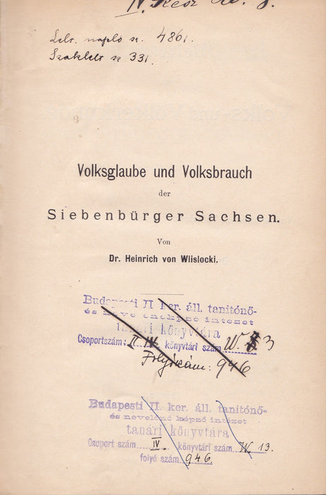 Volksgalube und Volksbrauch der Siebenbürger Sachsen