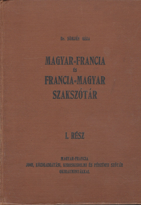 Magyar-francia és francia-magyar szakszótár I.