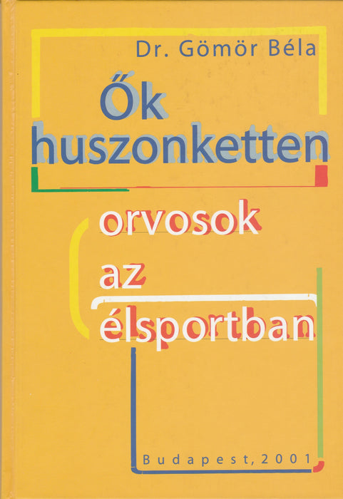 Ők huszonketten