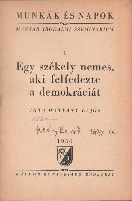 Egy székely nemes, aki felfedezte a demokráciát