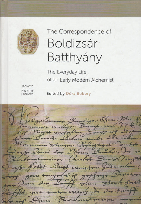 The Correspondence of Boldizsár Batthyány