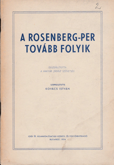 A Rosenberg-per tovább folyik