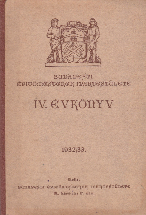 Budapesti Építőmesterek Ipartestülete - IV. évkönyv