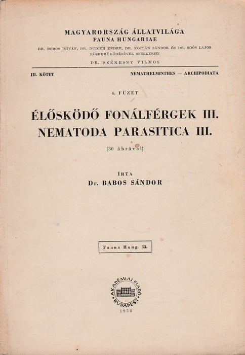 Élősködő fonálférgek III. - Nematoda parasitica III.