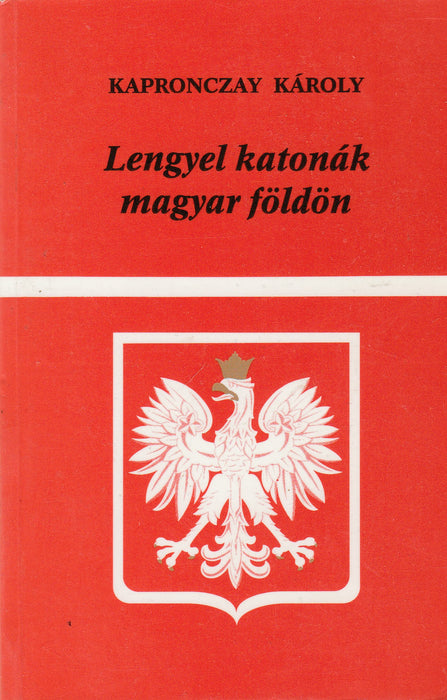 Lengyel katonák magyar földön