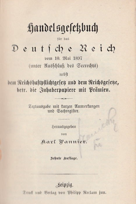 Handelsgesehbuch für das Deutsche Reich - Allgemeine Deutsche Wechselordnung - Konkursordnung für das Deutsche Reich