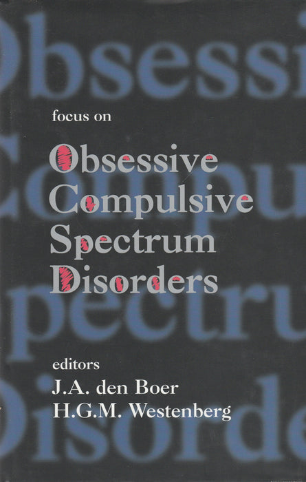 Focus on Obsessive Compulsive Spectrum Disorders