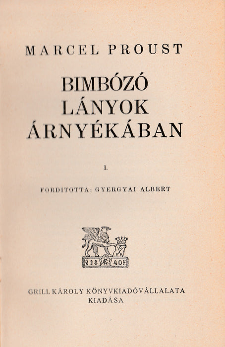 Az eltűnt idő nyomában - Bimbózó lányok árnyékában I-IV.