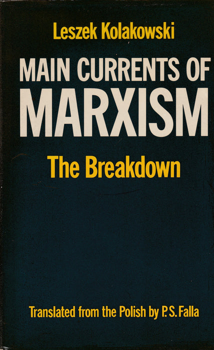 Main Currents of Marxism III. - The Breakdown