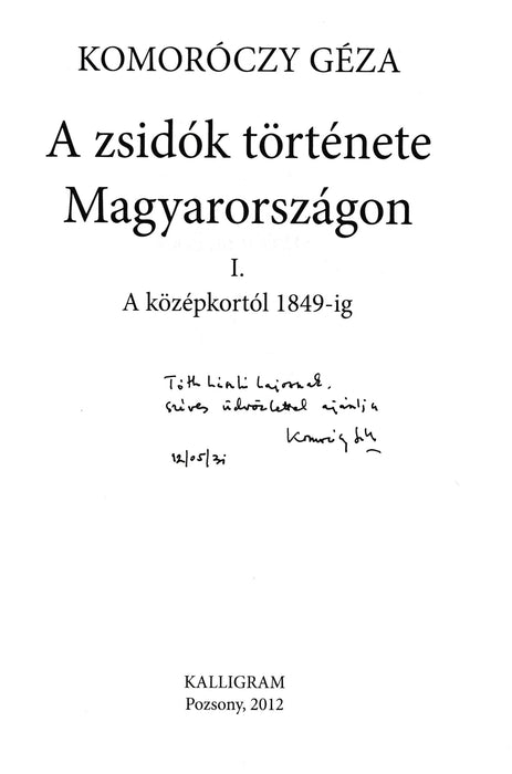 A zsidók története Magyarországon I-II.