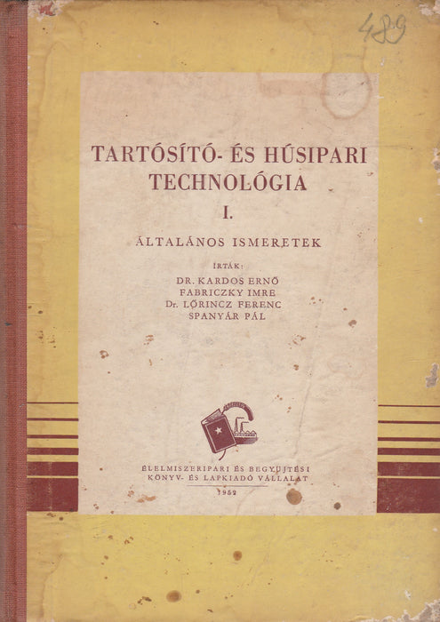 Tartósító- és húsipari technológia I-III.