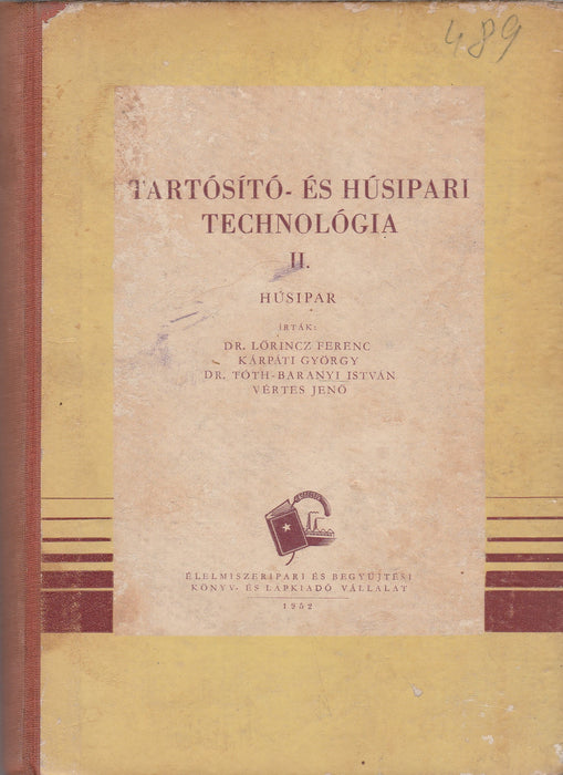 Tartósító- és húsipari technológia I-III.