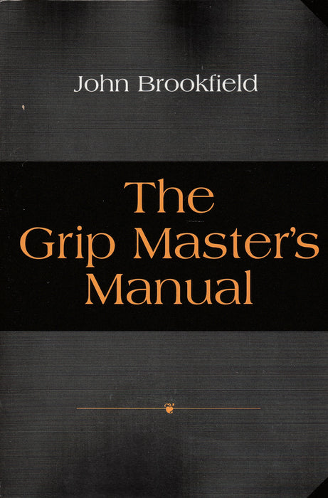 The Grip Master's Manual