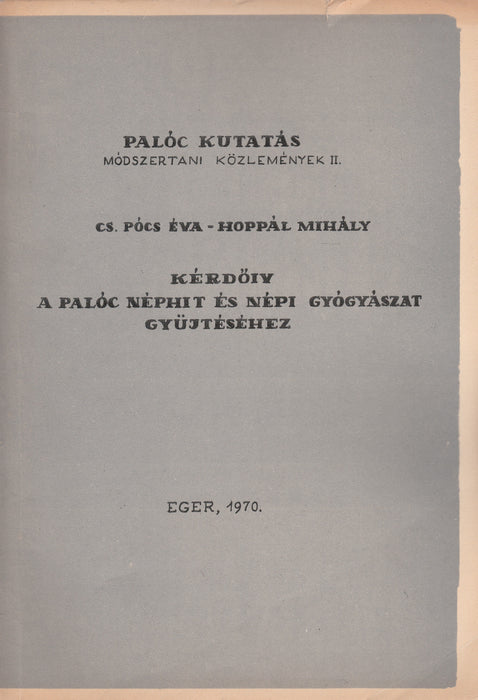 Kérdőív a palóc néphit és népi gyógyászat gyűjtéséhez