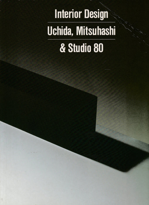 Interior Design - Uchida, Mitsuhashi & Studio 80