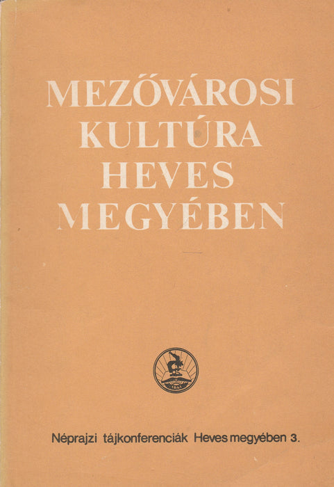 Mezővárosi kultúra Heves megyében