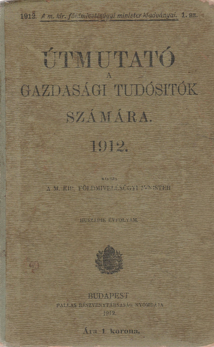 Útmutató a gazdasági tudósítók számára 1912