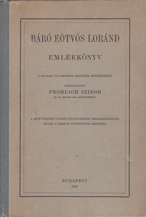 Báró Eötvös Loránd emlékkönyv