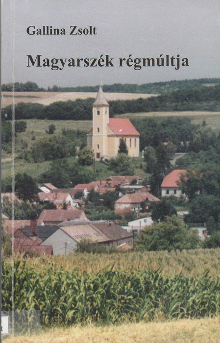 Magyarszék régmúltja