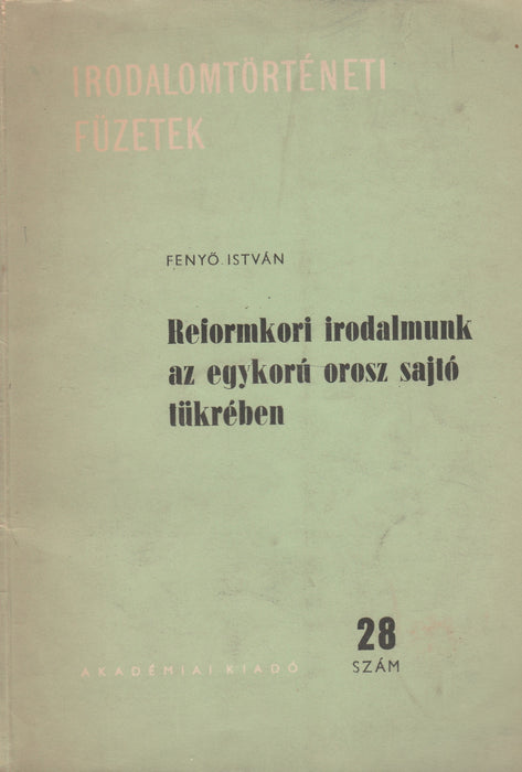 Reformkori irodalmunk az egykorú orosz sajtó tükrében