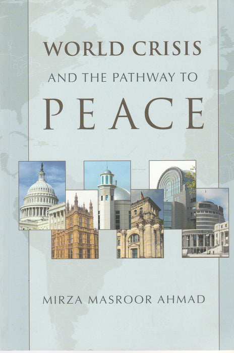 World Crisis and the Pathway to Peace