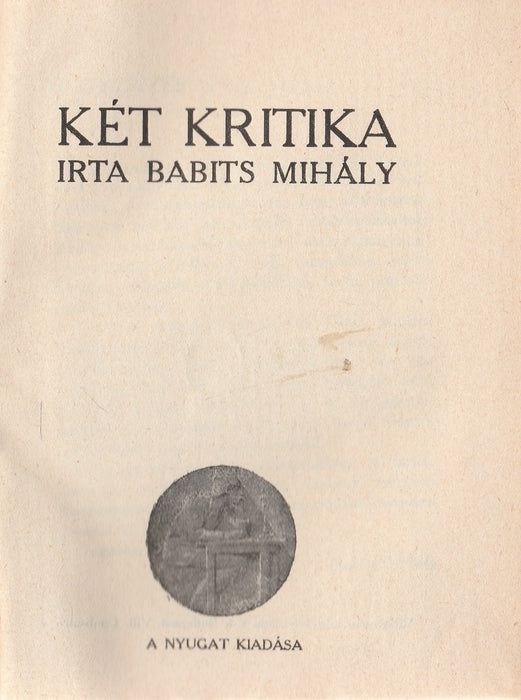 Két kritika - Erzsébet királyné - Lárvák - Gyulai Pál estéje - A politikai Robinson - Az akropoliszi ima - Zsidó faj, zsidó vallás - Henriette néném