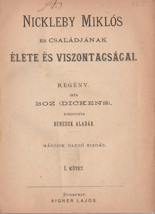 Nickleby Miklós és családjának élete és viszontagságai I-V.