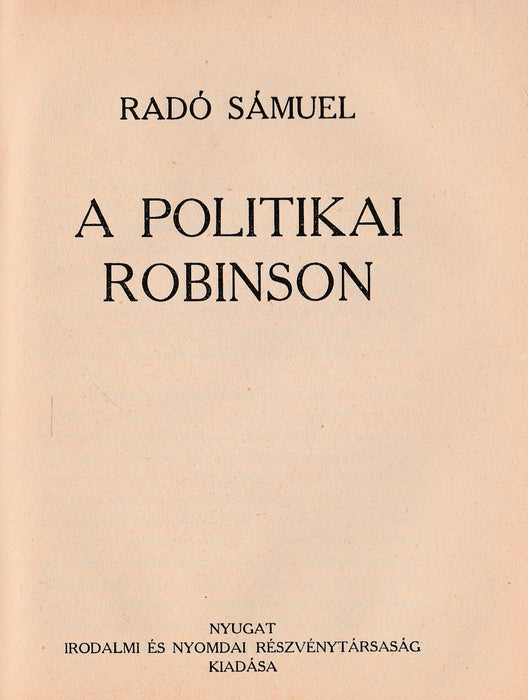 Két kritika - Erzsébet királyné - Lárvák - Gyulai Pál estéje - A politikai Robinson - Az akropoliszi ima - Zsidó faj, zsidó vallás - Henriette néném