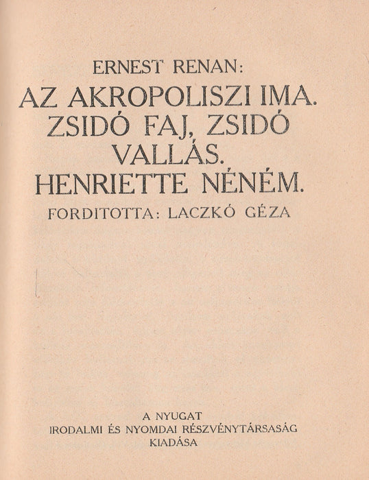 Két kritika - Erzsébet királyné - Lárvák - Gyulai Pál estéje - A politikai Robinson - Az akropoliszi ima - Zsidó faj, zsidó vallás - Henriette néném
