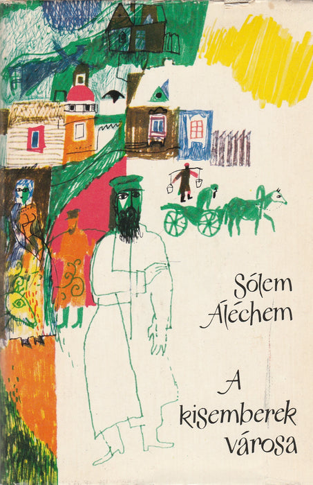 A kisemberek városa