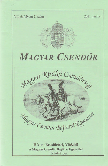 Magyar csendőr VII. évfolyam 2011. június 2. szám