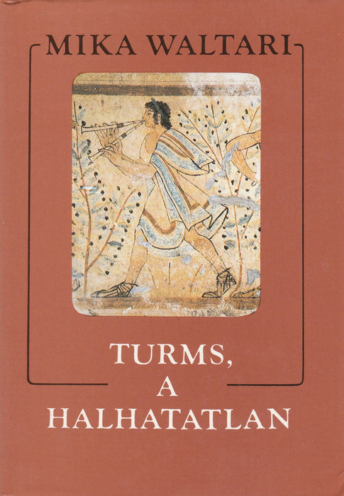 Turms, a halhatatlan