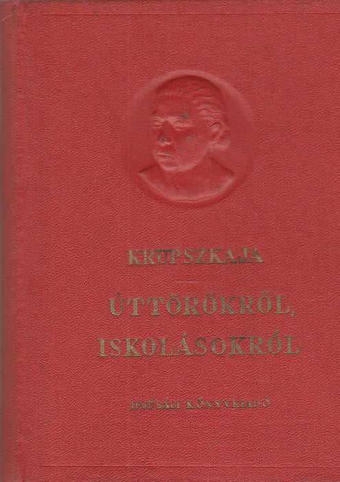 Úttörőkről, iskolásokról