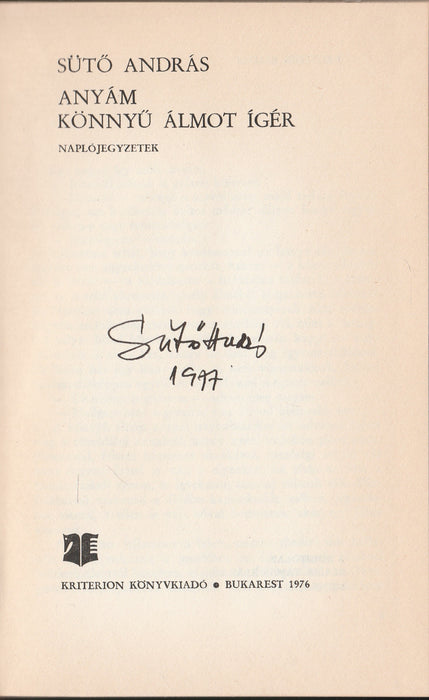 Anyám könnyű álmot ígér