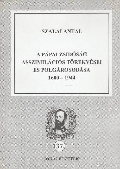 A pápai zsidóság asszimilációs törekvései és polgárosodása 1600-1944