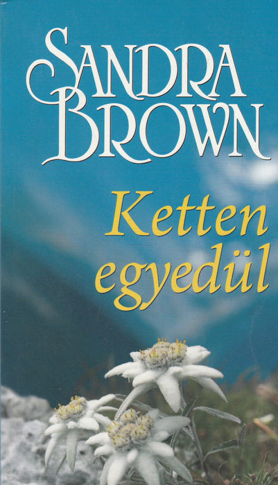 Ketten egyedül