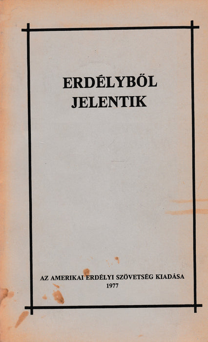 Erdélyből jelentik