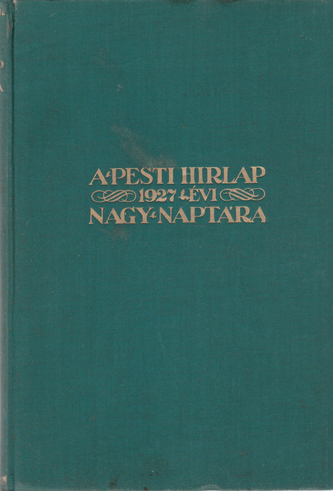 A Pesti Hírlap nagy naptára az 1927. közönséges évre