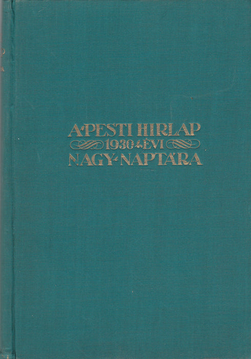 A Pesti Hírlap nagy naptára az 1930. közönséges évre