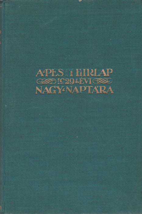A Pesti Hírlap nagy naptára az 1929. közönséges évre