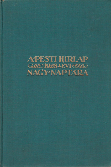 A Pesti Hírlap nagy naptára az 1928. közönséges évre