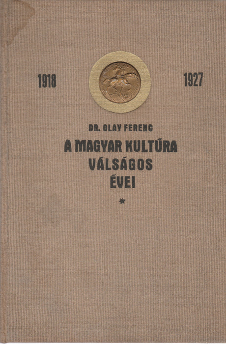 A magyar kultúra válságos évei