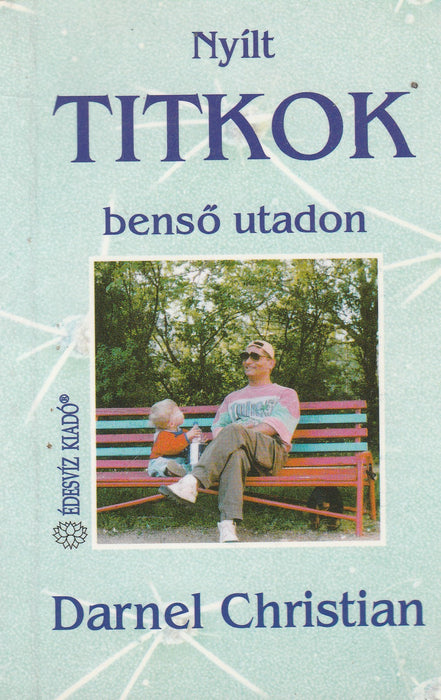 Nyílt titkok benső utadon