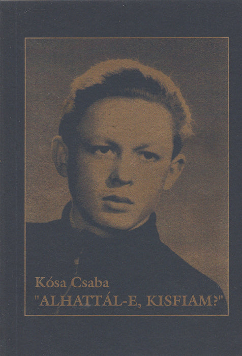 "Alhattál-e, kisfiam?"