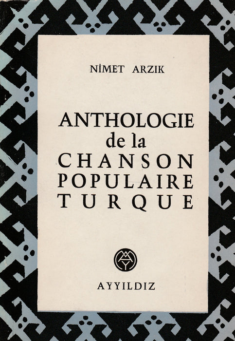 Anthologie De La Chanson Populaire Turque