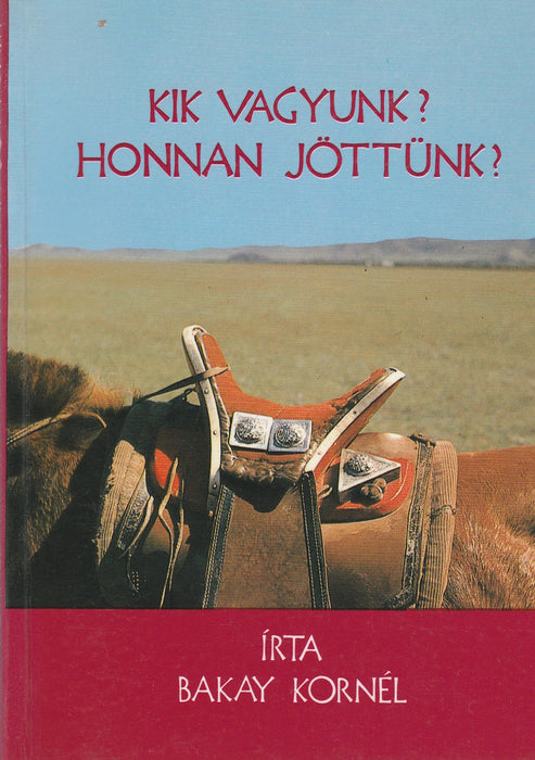 Kik vagyunk? Honnan jöttünk?