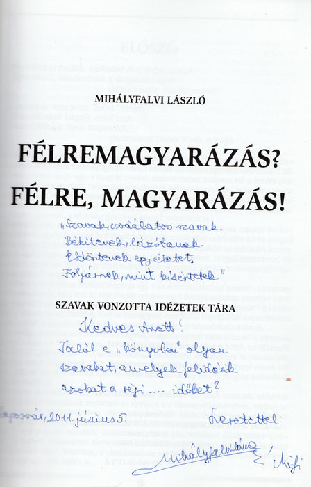Félremagyarázás? Félre, magyarázás!
