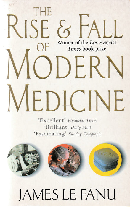 The Rise and Fall of Modern Medicine