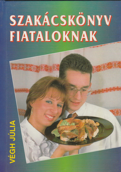 Szakácskönyv fiataloknak