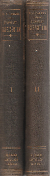 A gyakorlati egészségtan kézikönyve I-II.